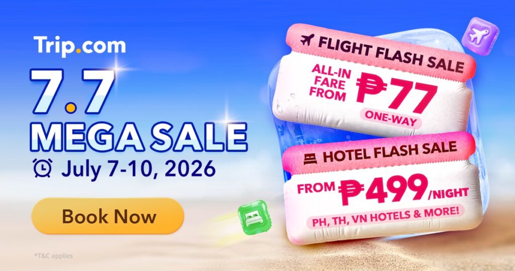 Ready, Set, Book! Trip.com’s Biggest 7.7 Sale Takes Off this July trip 1